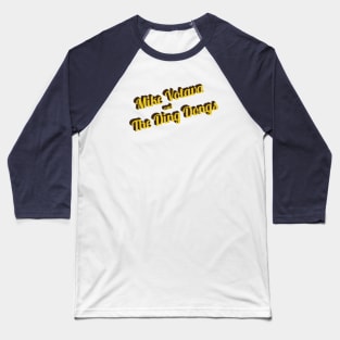 Mike Votava and The Ding Dongs - Retro Baseball T-Shirt